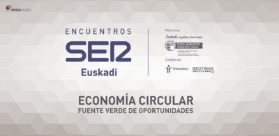 Ekonomia Zirkularra aditzera emango da Encuentros de la Cadena SER Euskadi saioan.
